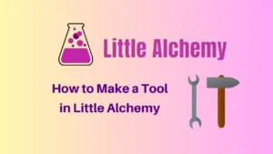 How to make tool in Little Alchemy