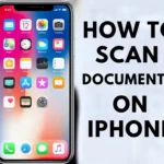 How to scan on iPhone easily and quickly