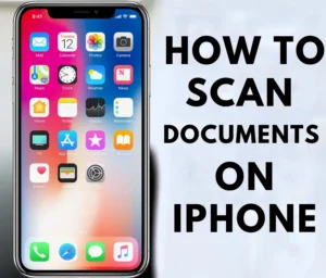 How to scan on iPhone