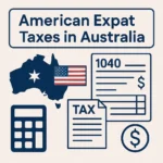 U.S. tax help when you’re living in Australia: A guide for American expats
