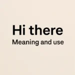 Hi there in Australian culture: Meaning and use
