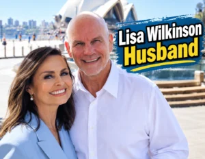 Lisa Wilkinson husband